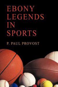 Ebony Legends in Sports