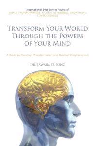 Bokomslag för "Transform Your World Through the Powers of Your Mind"