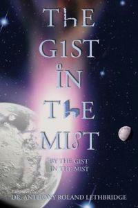 The Gist in the Mist