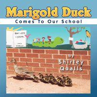 Marigold Duck Comes To Our School