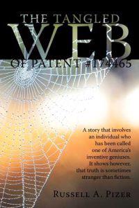 Bokomslag for "The Tangled Web Of Patent #174465"