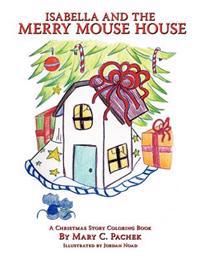 Isabella and the Merry Mouse House