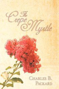 Bokomslag för "The Crepe Myrtle"
