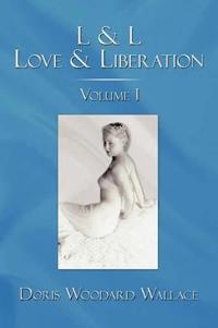 Bokomslag för "L & L Love & Liberation"