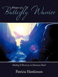 Whispers Of A Butterfly Warrior
