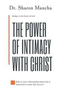 Power of Intimacy with Christ