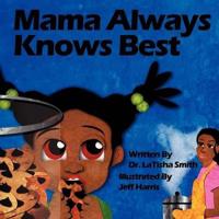 Mama Always Knows Best
