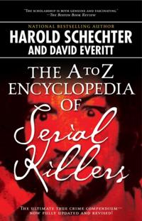 to Z Encyclopedia of Serial Killers