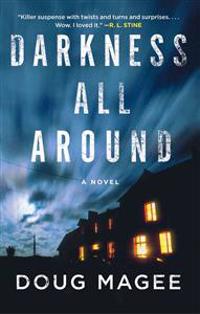 Darkness All Around