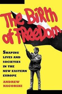 The Birth of Freedom