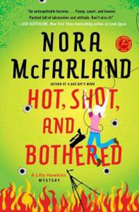 HOT SHOT & BOTHERED
