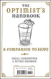 The Optimist's/Pessimist's Handbook: A Companion to Hope/Despair