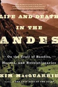 LIFE & DEATH IN THE ANDES