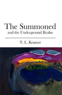 The Summoned: and the Underground Realm