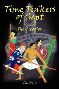 Time Tinkers of Sept: The Creation