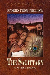 The Sagittary: Stories from the Mist