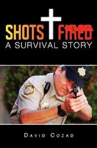 Shots Fired: A Survival Story