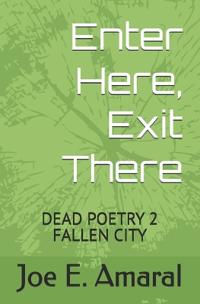 Enter Here, Exit There