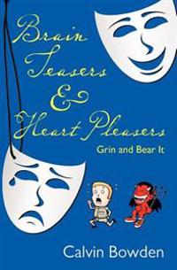 Brain Teasers & Heart Pleasers: Grin and Bear It