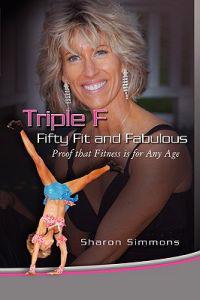 Triple F: Fifty Fit and Fabulous
