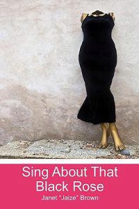 Sing About That Black Rose