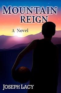 Mountain Reign: A Coming-of-Age Tale