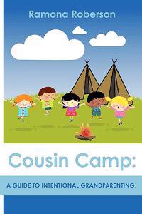Cousin Camp: A Guide to Intentional Grandparenting
