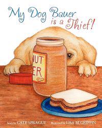 My Dog Bauer Is A Thief