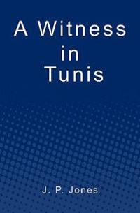 A Witness in Tunis