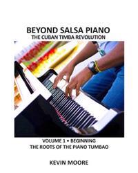 Beyond Salsa Piano: The Cuban Timba Piano Revolution