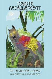 Coyote Recrudescent: The Deathless Disease is Active Again