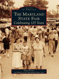 Maryland State Fair: Celebrating 125 Years