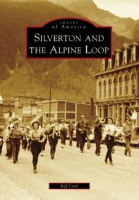Silverton and the Alpine Loop