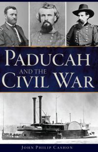 Paducah and the Civil War