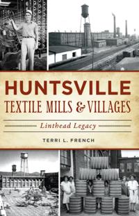 Huntsville Textile Mills & Villages