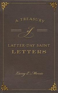 Treasury of Latter-Day Saint Letters