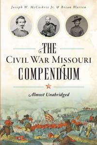 Civil War Missouri Compendium
