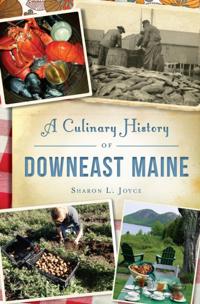 Culinary History of Downeast Maine