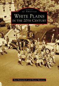 White Plains in the 20th Century
