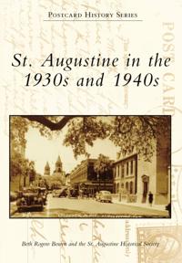 St. Augustine in the 1930s and 1940s