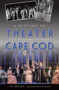 History of Theater on Cape Cod