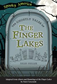 Ghostly Tales of the Finger Lakes