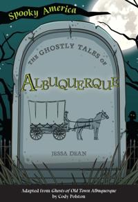 Ghostly Tales of Albuquerque