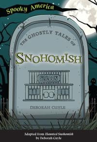 Ghostly Tales of Snohomish