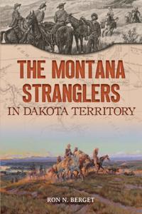 Montana Stranglers in Dakota Territory