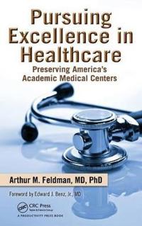 Pursuing Excellence in Healthcare