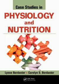 Case Studies in Physiology and Nutrition