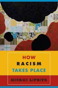 Kirjan kansi "How Racism Takes Place"