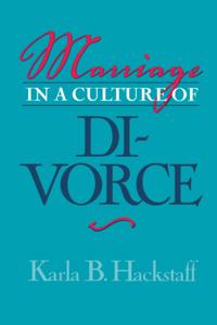 Marriage In A Culture Of Divorce