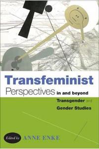 Bokomslag for "Transfeminist Perspectives in and beyond Transgender and Gender Studies"